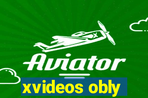 xvideos obly